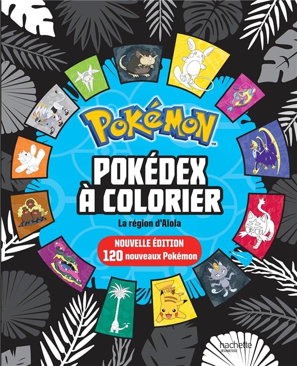 Pokémon - pokédex à colorier - la région d'alola