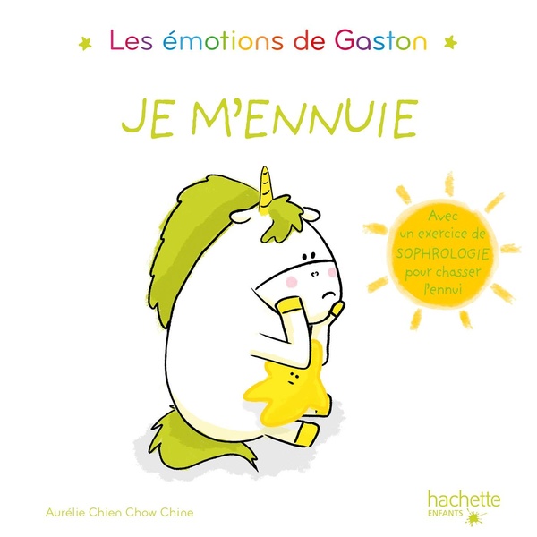 Gaston la licorne : les émotions de Gaston : je m'ennuie