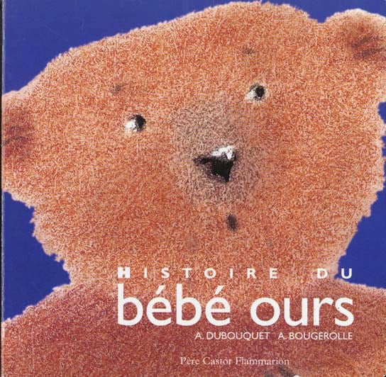 Histoire du bebe ours - - les toutes petites histoires, des 2/3ans