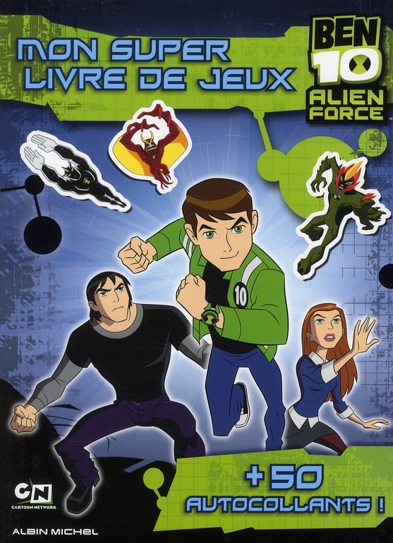 Ben 10 - alien force - mon super livre de jeux