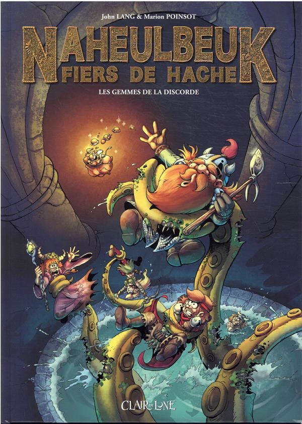 Le donjon de Naheulbeuk - fiers de hache Tome 1 : les gemmes de la discorde