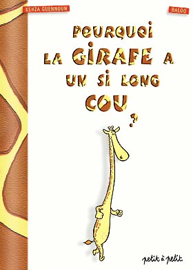 Pourquoi la girafe a un si long cou ?