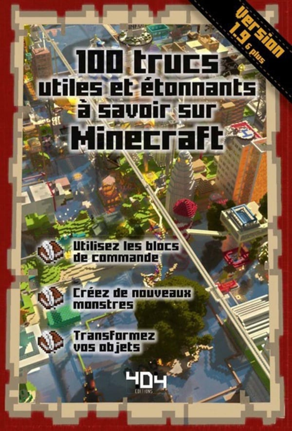 100 trucs utiles et étonnants à savoir sur minecraft - version 1.9