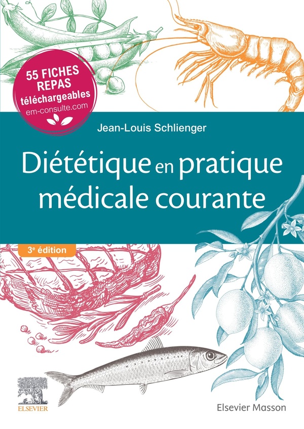 Diététique en pratique médicale courante - 55 fiches repas téléchargeables (3e édition)