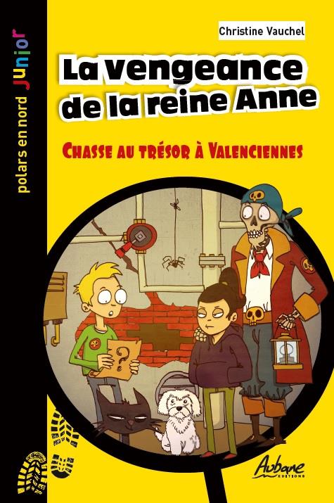 La vengeance de la reine Anne : chasse au trésor à Valenciennes