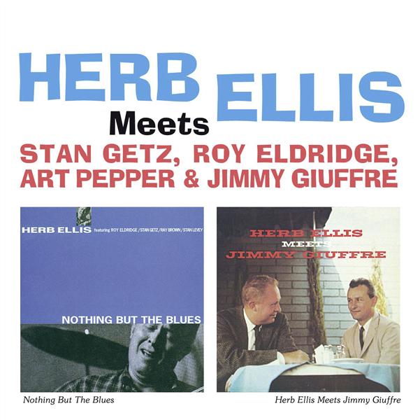 Herb Ellis meets Stan Getz, Roy Eldridge, Art Pepper & Jimmy Giuffre