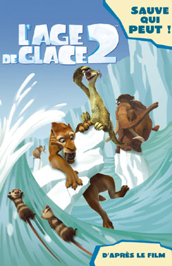 L'age de glace 2 - sauve qui peut !