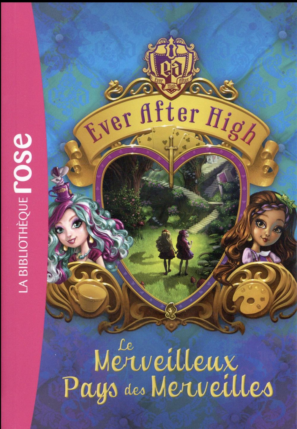 Ever after high Tome 3 - le merveilleux pays des merveilles