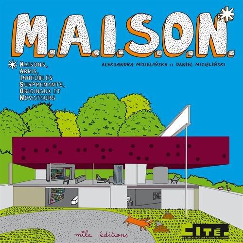 M.a.i.s.o.n - maisons, abris, immeubles surprenants, originaux et novateurs