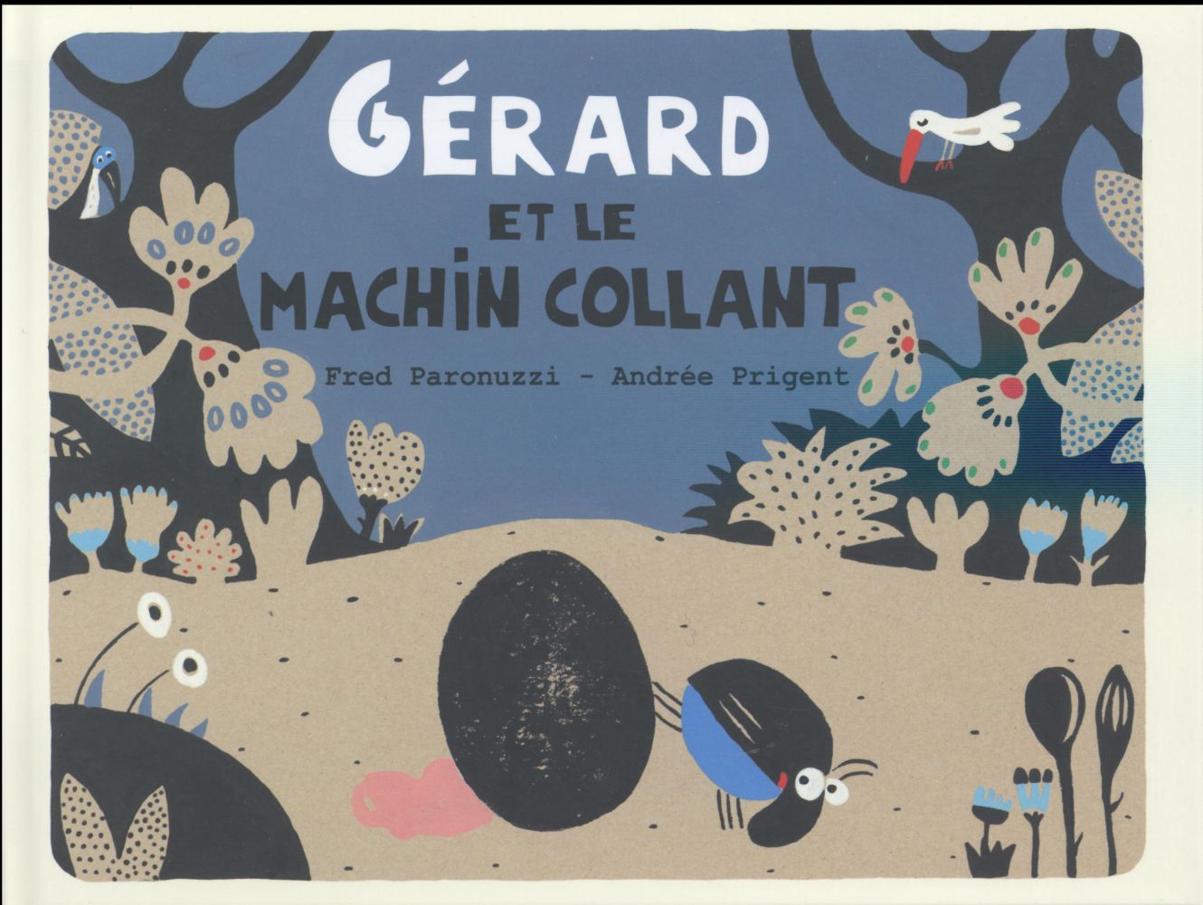 Gérard et le machin collant