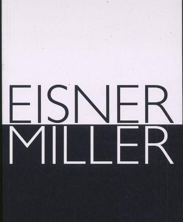 Eisner Miller - Entretiens Recueillis Par Charles Brownstein