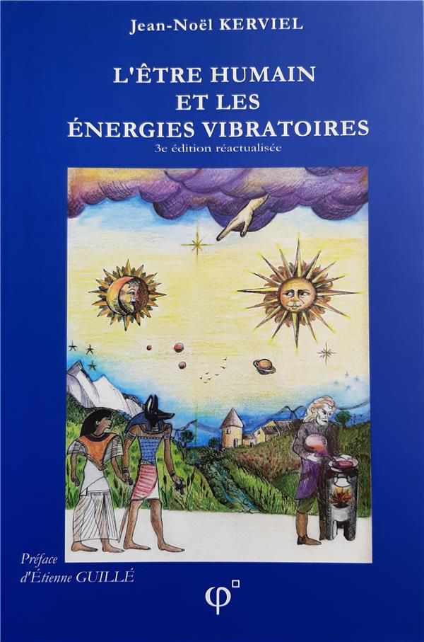 Jean-Noël Kerviel L'Etre humain et les Energies Vibratoires
