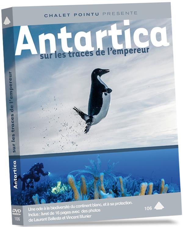 Antarctica : Sur les traces de l'empereur