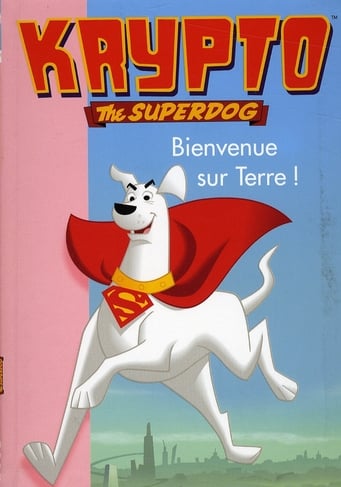 Krypto the superdog t.1 - bienvenue sur terre !