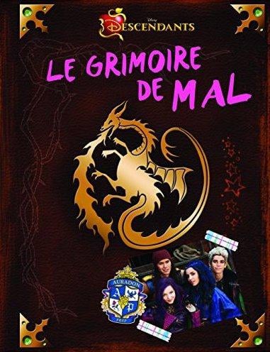 Descendants : le grimoire de Mal t.1