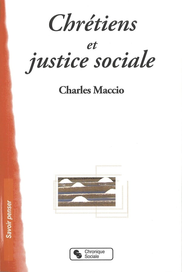 Charles Maccio Chrétiens Et Justice Sociale
