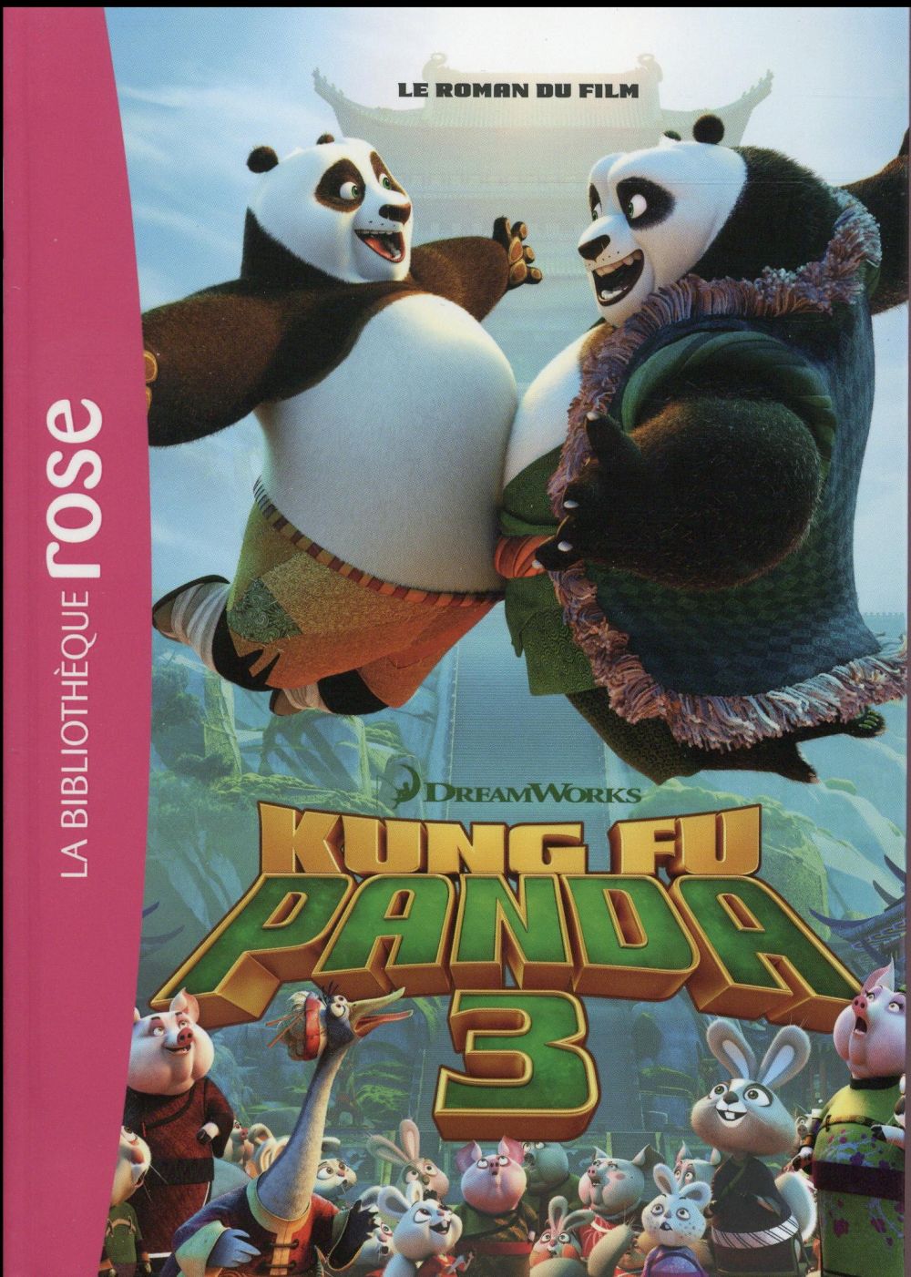 Kung Fu panda Tome 3 - le roman du film