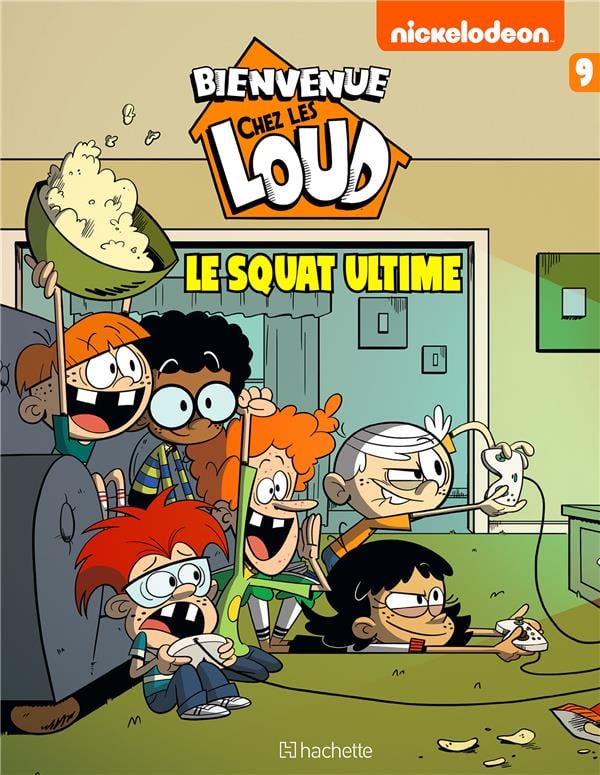 Bienvenue chez les Loud Tome 9 : le squat ultime