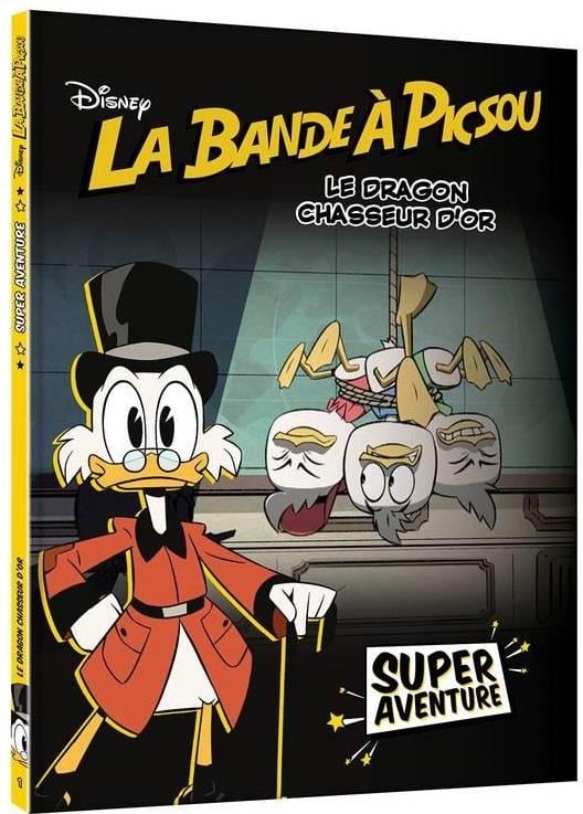 La bande à Picsou - super aventure Tome 1 : le dragon chasseur d'or