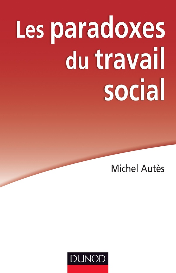 Autès Michel Les Paradoxes Du Travail Social