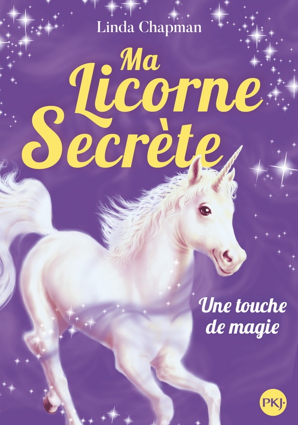 Ma licorne secrète Tome 8 : une touche de magie