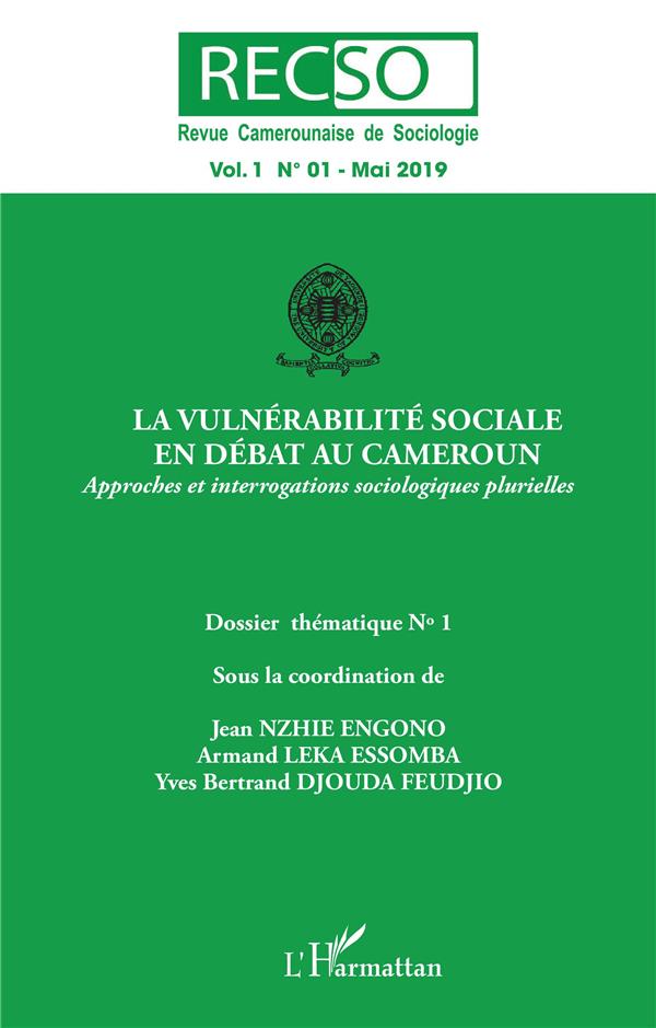 Revue Camerounaise De Sociologie la vulnérabilité sociale en débat au Cameroun - approches et interrogations sociologiques plurielles (édition 2019)
