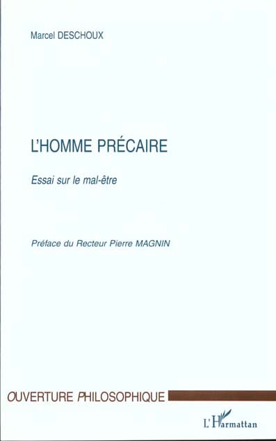 Marcel Deschoux L'homme Précaire - Essai Sur Le Mal-Être
