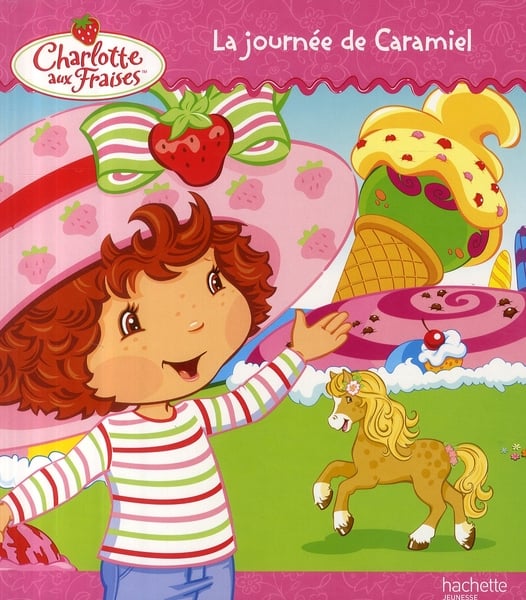 Charlotte aux fraises - la journée de caramiel