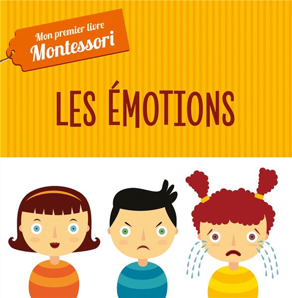 Mon premier livre Montessori -  les émotions (tp)