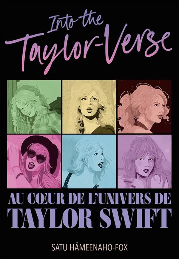 Into the Taylor-verse : Au coeur de l'univers de Taylor Swift