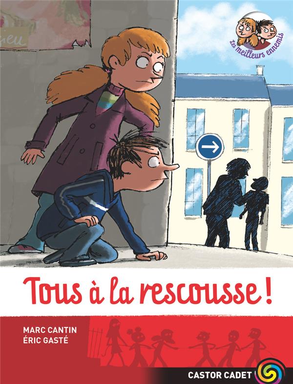 Les meilleurs ennemis Tome 4 : tous à la rescousse !