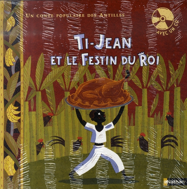 Ti-Jean et le festin du roi - un conte populaire des Antilles