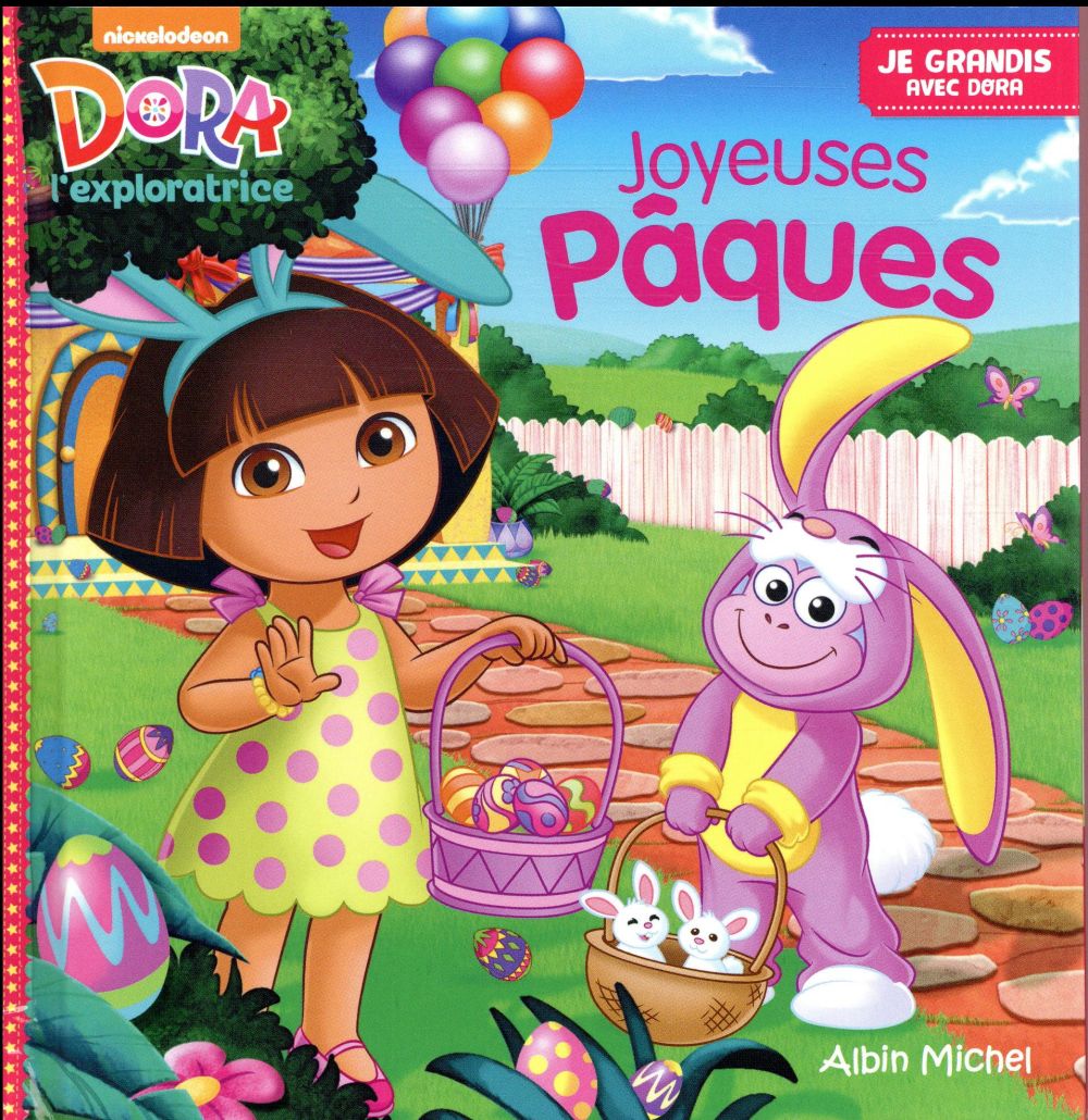 Je grandis avec dora - dora l'exploratrice - joyeuses pâques