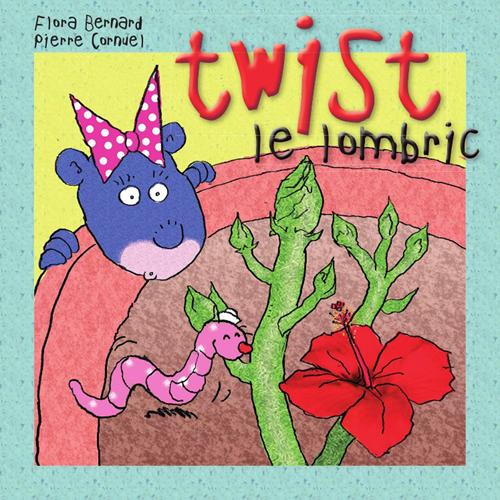 Twist le lombric