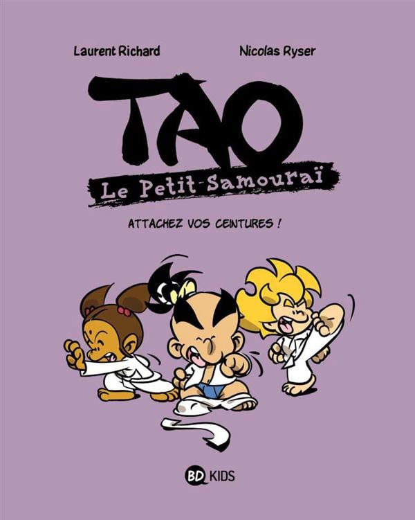 Tao, le petit samouraï t.6 - attachez vos ceintures !