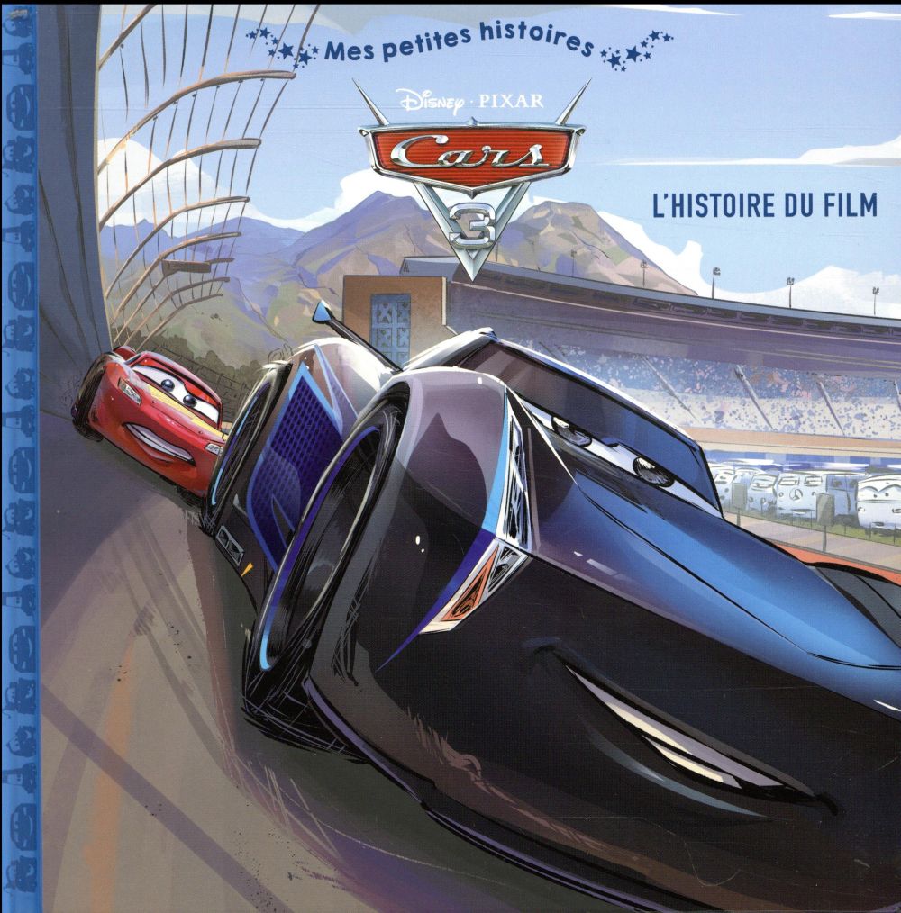 Mes petites histoires - cars 3 - l'histoire du film