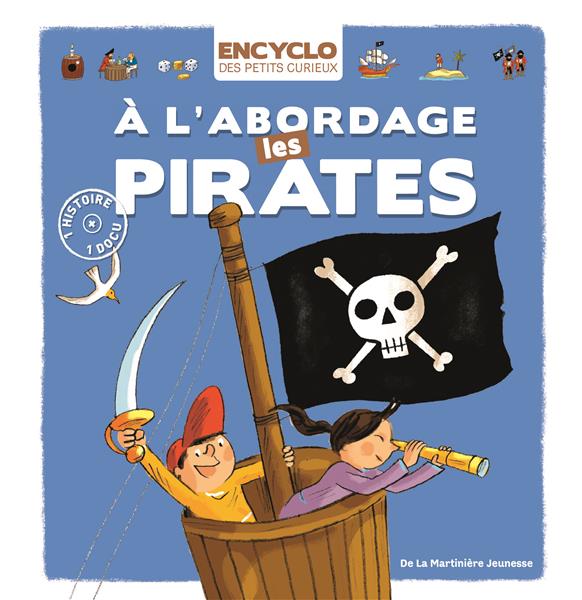 À l'abordage les pirates