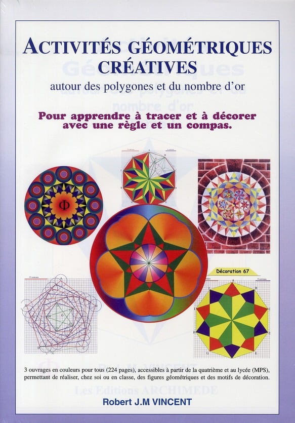 Vincent Robert J.M. Activités Géométriques Autour Des Polygones Et Du Nombre D'or - Pack En 3 Volumes