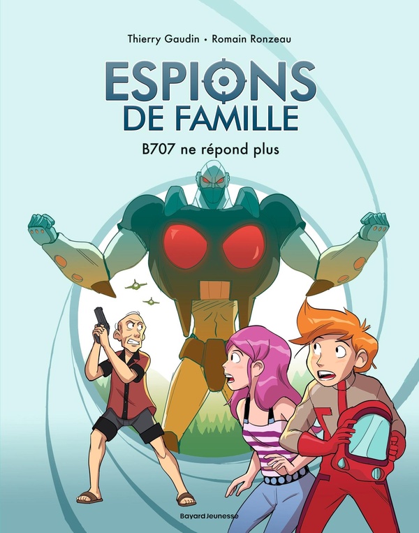 Espions de famille Tome 2 : B707 ne répond plus