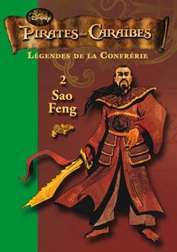 Pirates des Caraïbes - légendes de la confrérie Tome 2 : Sao Feng