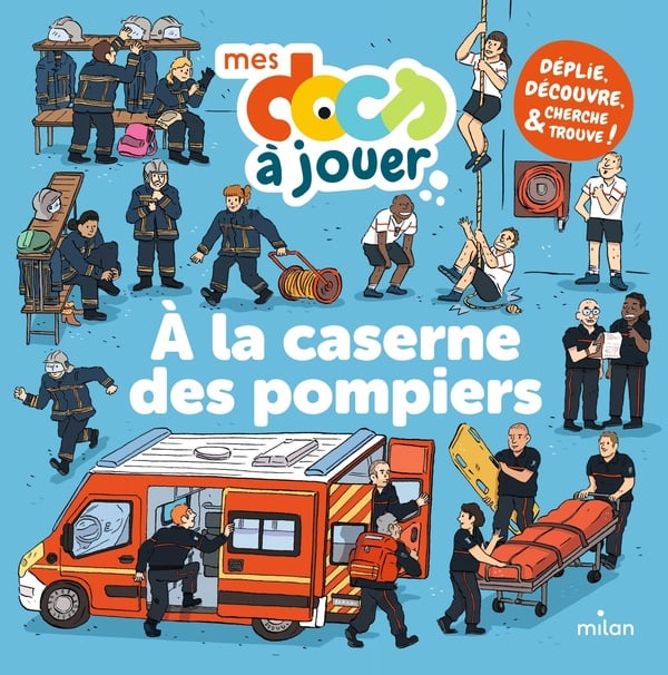 Mes docs à jouer : à la caserne des pompiers