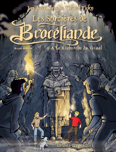 Les aventures de Vick et Vicky Tome 10 : les sorcières de Brocéliande t.3 - à la recherche du Graal