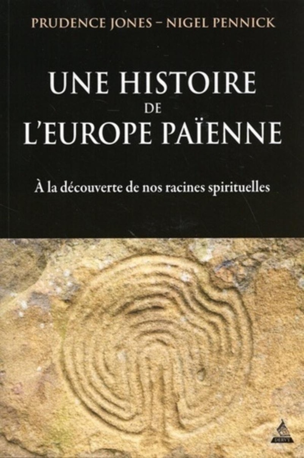 Jones Prudence Une Histoire De L'europe Païenne