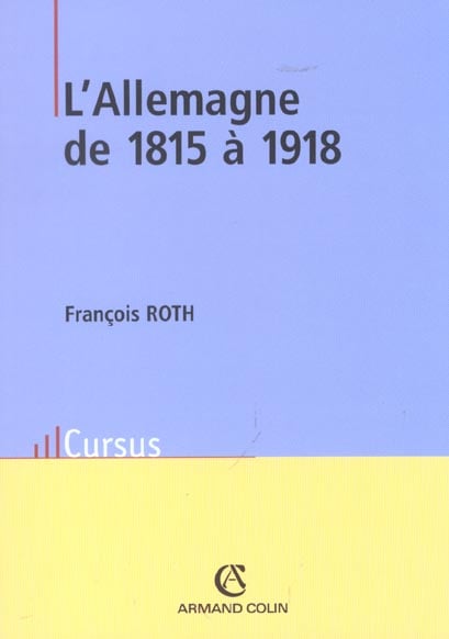 Roth François L'allemagne De 1815 À 1918 - 2ème Édition