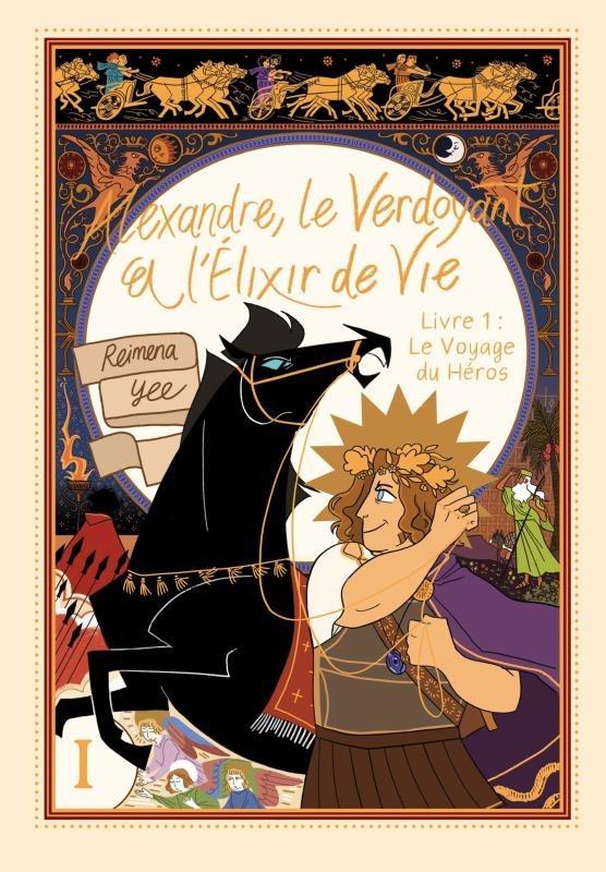 Alexandre, le verdoyant et l'elixir de vie Tome 1 : Le voyage du héros