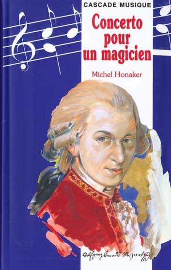 Wolfgang amadeus mozart ou concerto pour un magicien