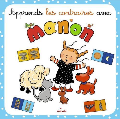 Manon - apprends les contraires avec manon