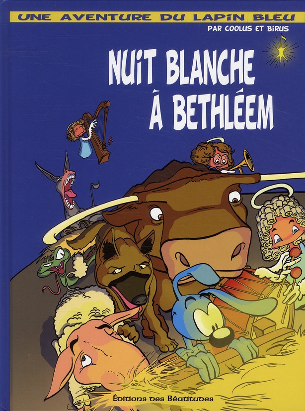 Une aventure avec le Lapin Bleu Tome 1 : nuit blanche à Béthléem