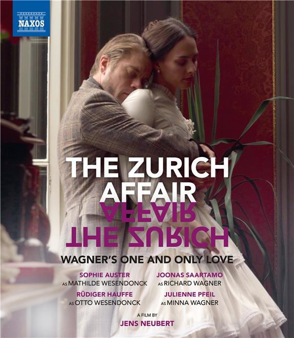 The Zurich Affair : Wagner's One and Only Love