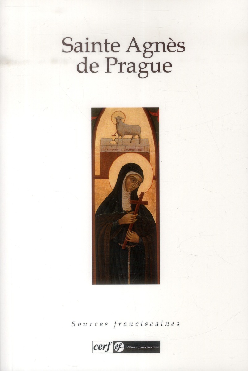 Marini Alfonso Sainte Agnès De Prague - Vie Primitive De Sainte Agnès De Bohème